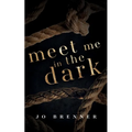 Meet Me In The Dark