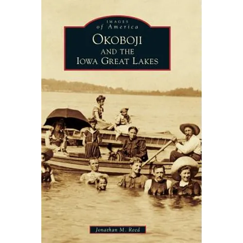 Okoboji and the Iowa Great Lakes