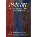 Imagine: A tale of love, art and anarchy