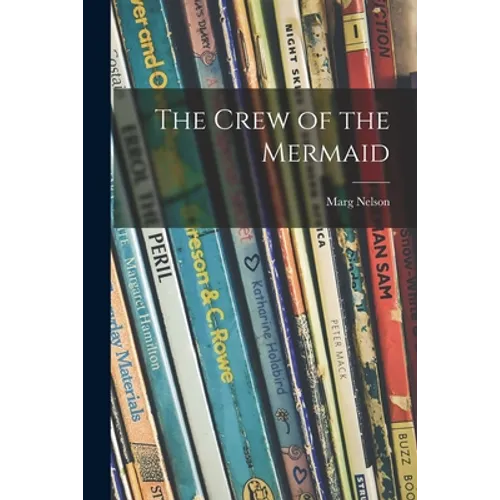 The Crew of the Mermaid