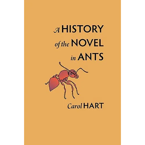 A History of the Novel in Ants