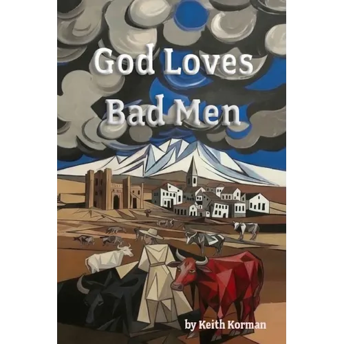 God Loves Bad Men