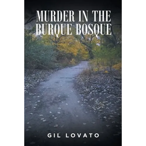 Murder in the Burque Bosque