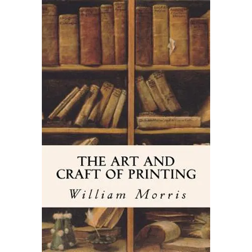 The Art and Craft of Printing