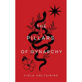 The Pillars of Gynarchy
