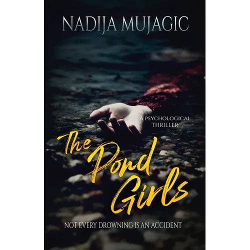 The Pond Girls: A Psychological Thriller
