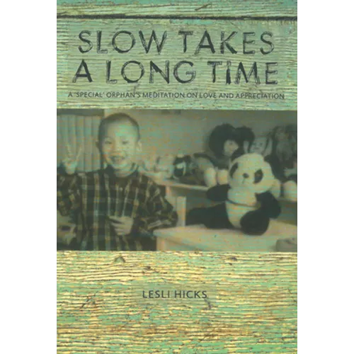 Slow Takes a Long Time - Paperback