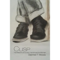 Cusp: The Wisdom of a Child, the Virtue of a Woman
