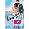 Worth the Risk: An Enemies to Lovers Billionaire Romance