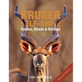 Kruger Self-Drive: Second Edition: Routes, Roads & Ratings