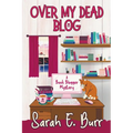 Over My Dead Blog