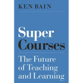 Super Courses: The Future of Teaching and Learning