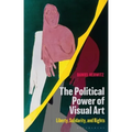 The Political Power of Visual Art: Liberty, Solidarity, and Rights