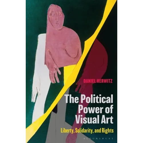 The Political Power of Visual Art: Liberty, Solidarity, and Rights
