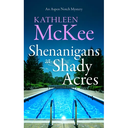 Shenanigans at Shady Acres