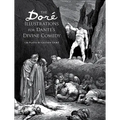 The Doré Illustrations for Dante's Divine Comedy: 136 Plates