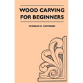Wood Carving for Beginners