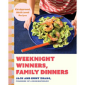 Weeknight Winners, Family Dinners: Kid-Approved, Adult-Loved Recipes (a Cookbook)
