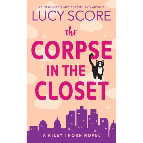 The Corpse in the Closet: A Riley Thorn Novel