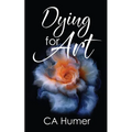 Dying for Art