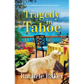 Tragedy in Tahoe: Rylie Sunderland Mysteries Book 1