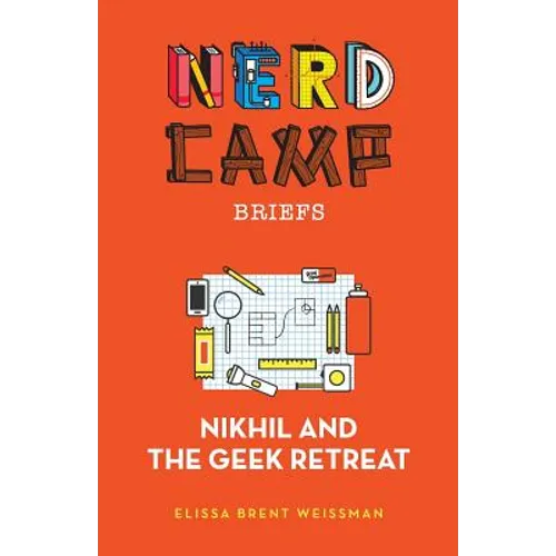 Nikhil and the Geek Retreat (Nerd Camp Briefs #1)