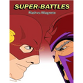 Super-Battles: Flash v/s Magneto