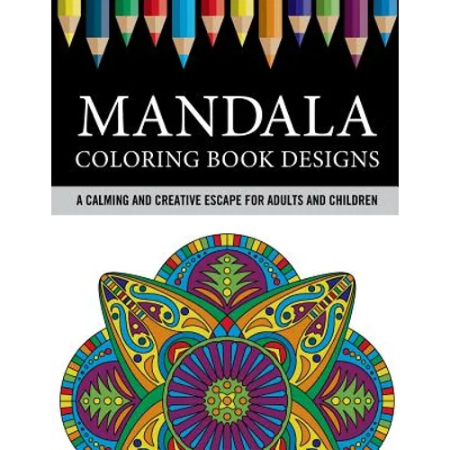 Mandala Coloring Book Designs: A Calming and Creative Escape for Adults and Children