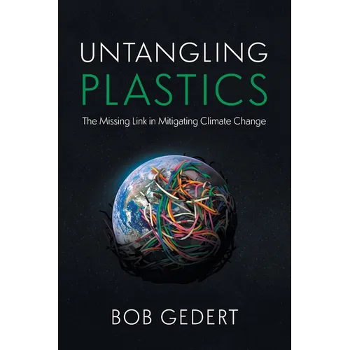 Untangling Plastics: The Missing Link in Mitigating Climate Change
