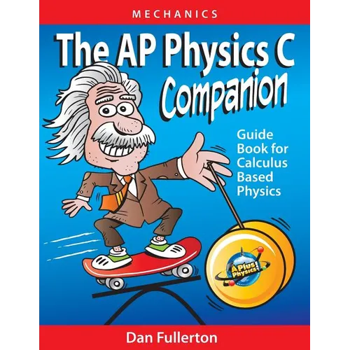 The AP Physics C Companion: Mechanics