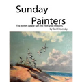 Sunday Painters: Flea Market, Garage Sale & Thrift Shop Treasures.
