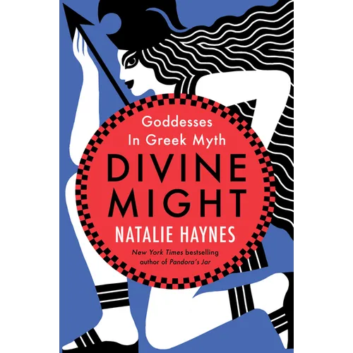 Divine Might: Goddesses in Greek Myth