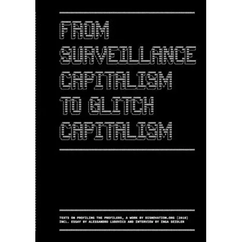 From Surveillance Capitalism to Glitch Capitalism