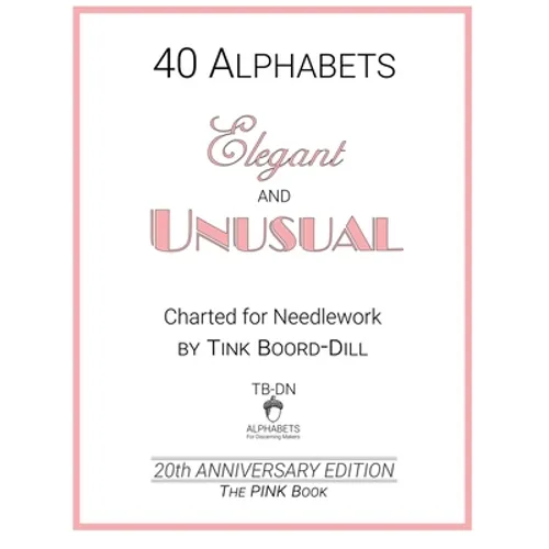 Alphabets - Elegant and Unusual (The PINK Book): 20th Anniversary Edition