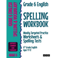 Grade 6 English Spelling Workbook: Weekly Targeted Practice Worksheets & Spelling Tests (6th Grade English Ages 11-12)