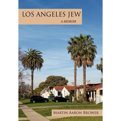 Los Angeles Jew: A Memoir
