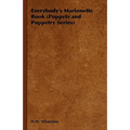 Everybody's Marionette Book (Puppets and Puppetry Series)