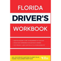 Florida Driver's Workbook: 360+ State-Specific Questions to Assist You in Passing Your Learner's Permit Exam
