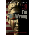 Judge Me When I'm Wrong