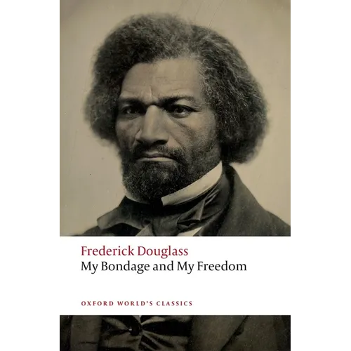 My Bondage and My Freedom