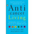Anticancer Living: Transform Your Life and Health with the Mix of Six