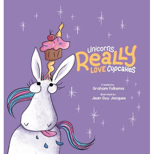 Unicorns Really Love Cupcakes