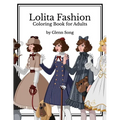 Lolita Fashion: Coloring Book for Adults