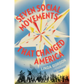 Seven Social Movements That Changed America