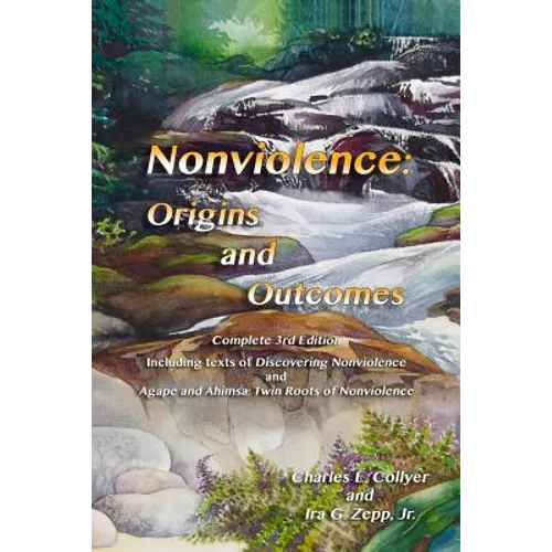 Nonviolence: Origins and Outcomes