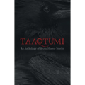 Taaqtumi: An Anthology of Arctic Horror Stories