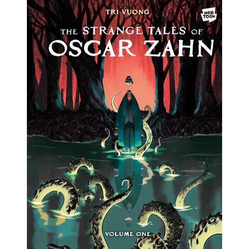 The Strange Tales of Oscar Zahn: Volume 1 [A Graphic Novel]