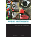Museums and Communities: Curators, Collections and Collaboration