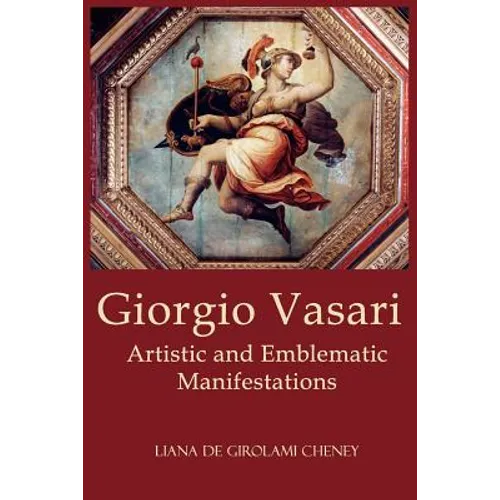 Giorgio Vasari: Artistic and Emblematic Manifestations