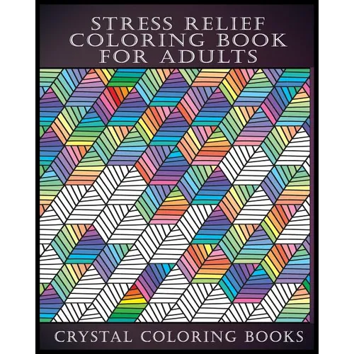 Stress Relief Coloring Book For Adults